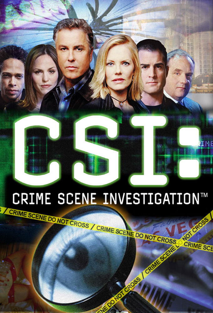 CSI: Crime Scene Investigation photos,Pilot ,Cool Change ,Crate 'n Burial ,Pledging Mr. Johnson ,Friends & Lovers ,Who Are You? ,Blood Drops ,Anonymous ,Unfriendly Skies ,Sex, Lies and Larvae ,I-15 Murders ,Fahrenheit 932 ,Boom ,To Halve and to Hold ,Table Stakes ,Too Tough to Die ,Face Lift ,$35K O.B.O. ,Gentle, Gentle ,Sounds of Silence ,Justice Is Served ,Evaluation Day ,The Strip Strangler ,Burked ,Chaos Theory ,Overload ,Bully for You ,Scuba Doobie-Doo ,Alter Boys ,Caged ,Slaves of Las Vegas ,And Then There Were None ,Ellie ,Organ Grinder ,You've Got Male ,Identity Crisis ,The Finger ,Burden of Proof ,Primum Non Nocere ,Felonius Monk ,Chasing the Bus ,Stalker ,Cats in the Cradle ,Anatomy of a Lye ,Cross-Jurisdictions ,The Hunger Artist ,Revenge Is Best Served Cold ,The Accused Is Entitled ,Let the Seller Beware ,A Little Murder ,Abra Cadaver ,The Execution of Catherine Willows ,Fight Night ,Snuff ,Blood Lust ,High and Low ,Recipe for Murder ,Got Murder? ,Random Acts of Violence ,One Hit Wonder ,Lady Heather's Box ,Lucky Strike ,Crash and Burn ,Precious Metal ,A Night at the Movies ,Last Laugh ,Forever ,Play with Fire ,Inside the Box ,Assume Nothing (1) ,All for Our Country (2) ,Homebodies ,Feeling the Heat ,Fur and Loathing ,Jackpot ,Invisible Evidence ,After the Show ,Grissom Versus the Volcano ,Coming of Rage ,Eleven Angry Jurors ,Butterflied ,Suckers ,Paper or Plastic? ,Early Rollout ,Getting Off ,XX ,Bad to the Bone ,Bad Words ,Dead Ringer ,Turn of the Screws ,No More Bets ,Bloodlines ,Viva Las Vegas ,Down the Drain ,Harvest ,Crow's Feet ,Swap Meet ,What's Eating Gilbert Grissom ,Formalities ,Ch-Ch-Changes ,Mea Culpa ,No Humans Involved ,Who Shot Sherlock? ,Snakes ,Nesting Dolls ,Unbearable ,King Baby ,Big Middle ,Compulsion ,Spark of Life ,4x4 ,Hollywood Brass ,Committed ,Weeping Willows ,Iced ,Grave Danger (1) ,Grave Danger (2) ,Bodies in Motion ,Room Service ,Bite Me ,Shooting Stars ,Gum Drops ,Secrets and Flies ,A Bullet Runs Through It (1) ,A Bullet Runs Through It (2) ,Dog Eat Dog ,Still Life ,Werewolves ,Daddy's Little Girl ,Kiss Kiss Bye Bye ,Killer ,Pirates of the Third Reich ,Up in Smoke ,I Like to Watch ,The Unusual Suspect ,Spellbound ,Poppin' Tags ,Rashomama ,Time of Your Death ,Bang Bang ,Way to Go ,Built to Kill (1) ,Built to Kill (2) ,Toe Tags ,Fannysmackin' ,Double-Cross ,Burn Out ,Post Mortem ,Happenstance ,Living Legend ,Loco Motives ,Leaving Las Vegas ,Sweet Jane ,Redrum ,Meet Market ,Law of Gravity ,Monster in the Box ,Fallen Idols ,Empty Eyes ,Big Shots ,Lab Rats ,Ending Happy ,Leapin' Lizards ,The Good, the Bad & the Dominatrix ,Living Doll ,Dead Doll ,A La Cart ,Go To Hell ,The Case of the Cross-Dressing Carp ,The Chick Chop Flick Shop ,Who & What ,Goodbye & Good Luck ,You Kill Me ,Cockroaches ,Lying Down with Dogs ,Bull ,Grissom's Divine Comedy ,A Thousand Days on Earth ,Drops' Out ,The Theory of Everything ,Two and a Half Deaths ,For Gedda ,For Warrick ,The Happy Place ,Art Imitates Life ,Let It Bleed ,Leave Out All the Rest ,Say Uncle ,Woulda, Coulda, Shoulda ,Young Man with a Horn ,19 Downâ€¦ ,One to Go ,The Grave Shift ,Disarmed & Dangerous ,Deep Fried and Minty Fresh ,Miscarriage of Justice ,Kill Me If You Can ,Turn, Turn, Turn ,No Way Out ,Mascara ,The Descent of Man ,A Space Oddity ,If I Had a Hammerâ€¦ ,The Gone Dead Train ,Hog Heaven ,All In ,Family Affair ,Ghost Town ,Working Stiffs ,Coup de Grace ,Bloodsport ,Death and the Maiden ,The Lost Girls ,Lover's Lanes ,Appendicitement ,Better Off Dead ,Sin City Blue ,Long Ball ,Internal Combustion ,Unshockable ,Neverland ,The Panty Sniffer ,Irradiator ,Field Mice ,World's End ,Take My Life, Please! ,Lost & Found ,Doctor Who ,Meat Jekyll ,Shock Waves ,Pool Shark ,Blood Moon ,Sqweegel ,House of Hoarders ,Cold Blooded ,Bump and Grind ,Fracked ,Wild Life ,418/427 ,Man Up ,A Kiss Before Frying ,The Two Mrs. Grissoms ,All That Cremains ,Targets of Obsession ,Turn On, Tune In, Drop Dead ,The List ,Hitting for the Cycle ,Unleashed ,Father of the Bride ,Cello and Goodbye ,In a Dark, Dark House ,73 Seconds ,Tell Tale Hearts ,Bittersweet ,Maid Man ,CSI Down ,Freaks & Geeks ,Brain Doe ,Crime After Crime ,Zippered ,Genetic Disorder ,Ms. Willows Regretsâ€¦ ,Willows in the Wind ,Tressed to Kill ,Seeing Red ,Stealing Home ,CSI Unplugged ,Trends with Benefits ,Malice in Wonderland ,Split Decisions ,Altered Stakes ,Dune and Gloom ,Homecoming ,Karma to Burn ,Code Blue Plate Special ,Wild Flowers ,It Was a Very Good Year ,Play Dead ,Pick and Roll ,Fallen Angels ,CSI on Fire ,Strip Maul ,Risky Business Class ,Dead Air ,Double Fault ,In Vino Veritas ,Exile ,Forget Me Not ,Last Woman Standing ,Dead of the Class ,Sheltered ,Backfire ,Fearless ,Ghosts of the Past ,Skin in the Game ,The Devil and D.B. Russell ,Take the Money and Run ,Torch Song ,Last Supper ,Frame by Frame ,Passed Pawns ,Under a Cloud ,Helpless ,Check In and Check Out ,Girls Gone Wild ,The Lost Reindeer ,Keep Calm and Carry On ,Boston Brakes ,De Los Muertos ,Love for Sale ,Killer Moves ,Long Road Home ,Uninvited ,The Fallen ,Consumed ,Kitty ,Dead in His Tracks ,The CSI Effect ,Buzz Kill ,Bad Blood ,The Book of Shadows ,Girls Gone Wilder ,The Twin Paradox ,Road to Recovery ,Rubbery Homicide ,Let's Make a Deal ,Dead Rails ,Angle of Attack ,Dead Woods ,The Greater Good ,Merchants of Menace ,Hero to Zero ,The Last Ride ,Under My Skin ,The End Game ,Immortality (1) ,Immortality (2) 