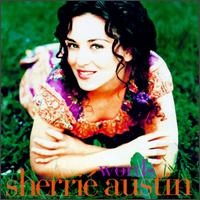 See SherriÃƒÂ© Austin's album -  songs & lyrics.